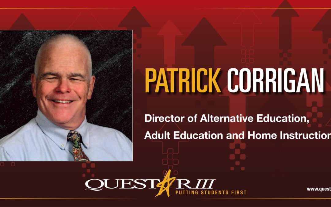 Questar III BOCES Welcomes Patrick Corrigan as the New Director of Alternative Ed, Adult Ed and Home Instruction