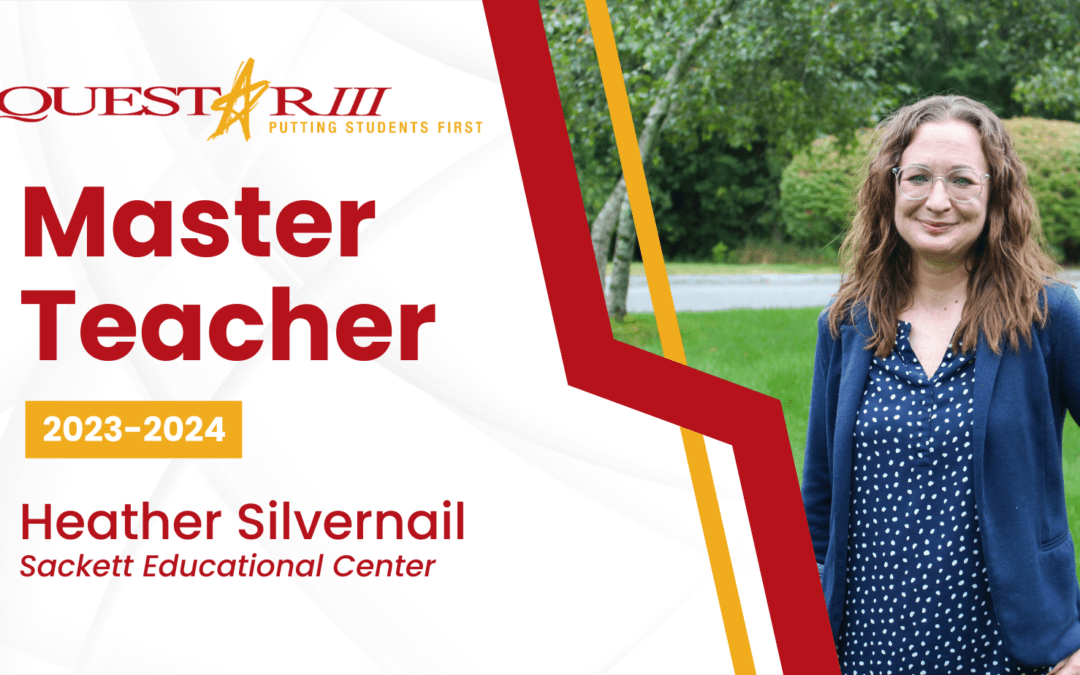 Questar III Master Teacher: Heather Silvernail